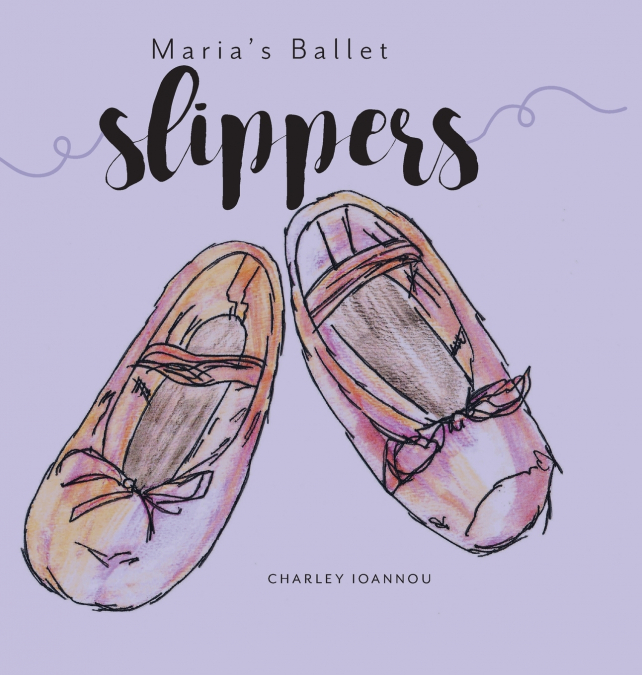 Maria’s Ballet Slippers