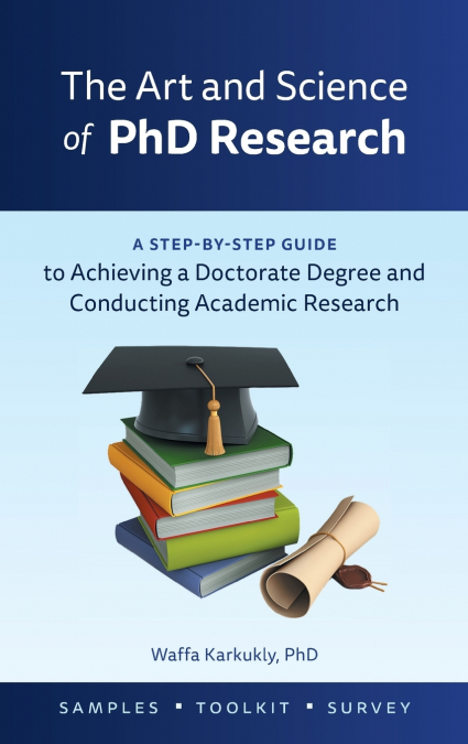 The Art and Science of  PhD Research