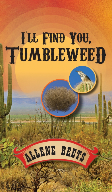 I’ll Find You Tumbleweed