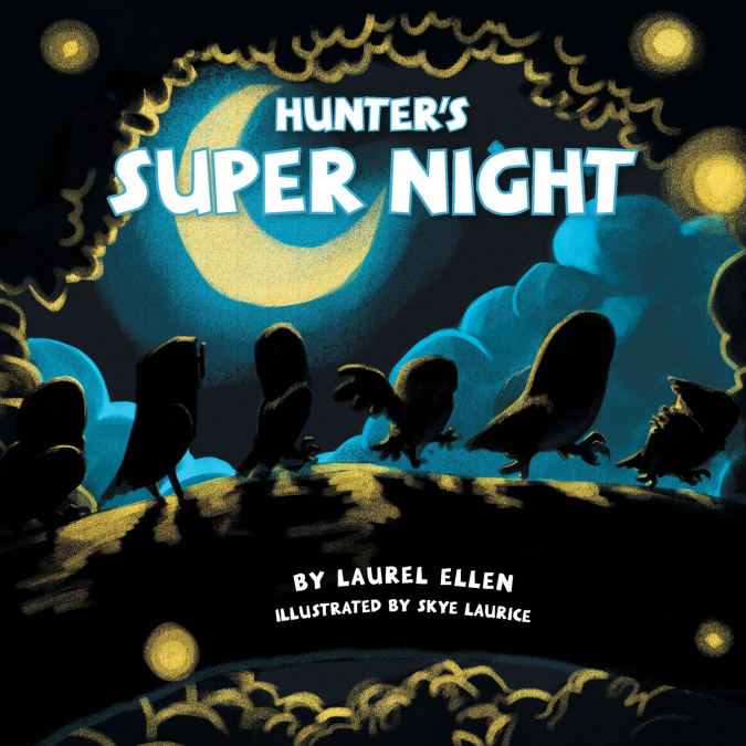 Hunter’s Super Night