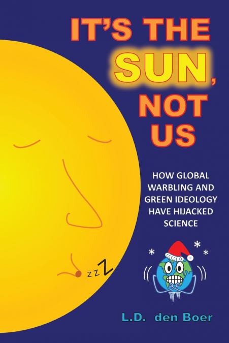 It’s The Sun, Not Us