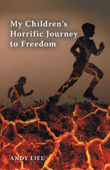 My Children’s Horrific Journey to Freedom