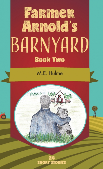 Farmer Arnold’s Barnyard Book Two