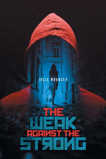 The Weak Against the Strong
