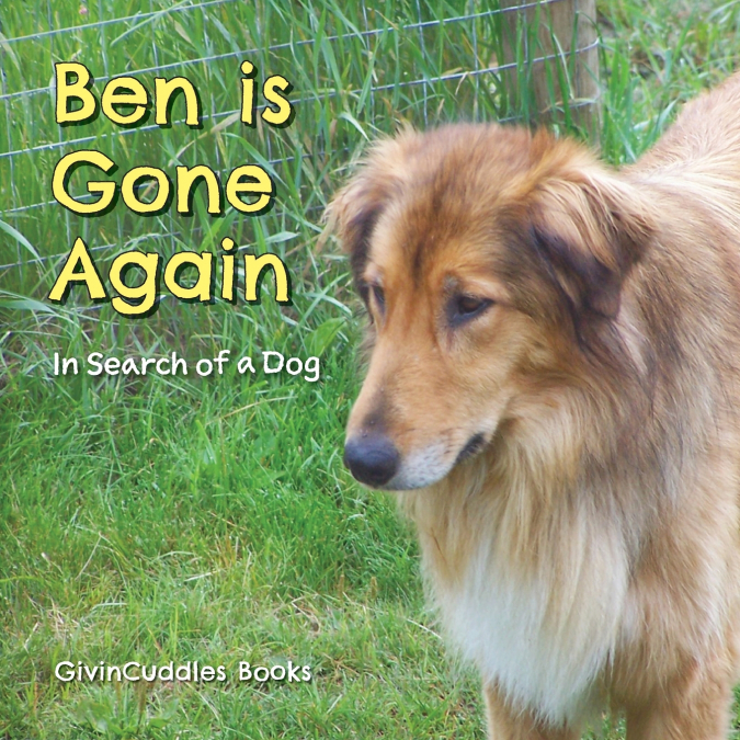 Ben Is Gone Again