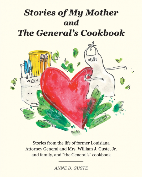 Stories of My Mother and the General’s Cookbook