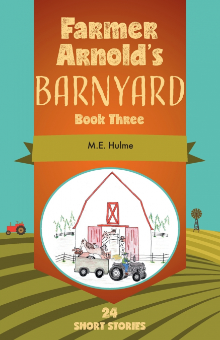 Farmer Arnold’s Barnyard, Book 3