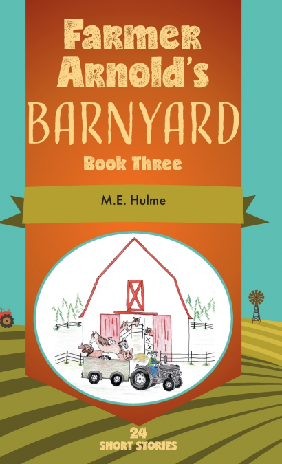 Farmer Arnold’s Barnyard, Book 3