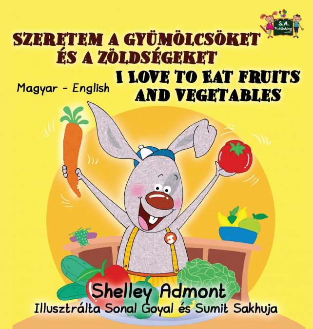 I Love to Eat Fruits and Vegetables