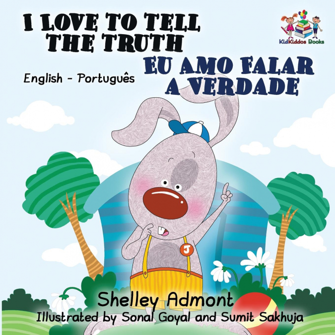 I Love to Tell the Truth (English Portuguese Bilingual Book for Kids -Brazilian)