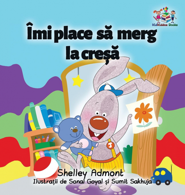 I Love to Go to Daycare (Romanian Children’s Book)