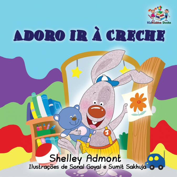 I Love to Go to Daycare (Portuguese Children’s Book)