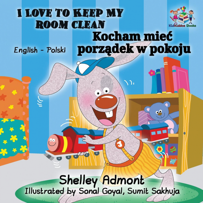 I Love to Keep My Room Clean  (English Polish Children’s Book)