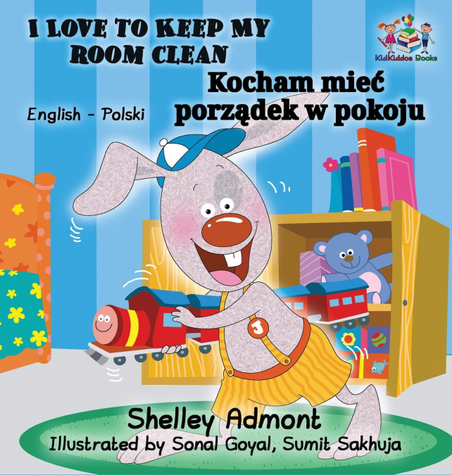 I Love to Keep My Room Clean (English Polish Children’s Book)