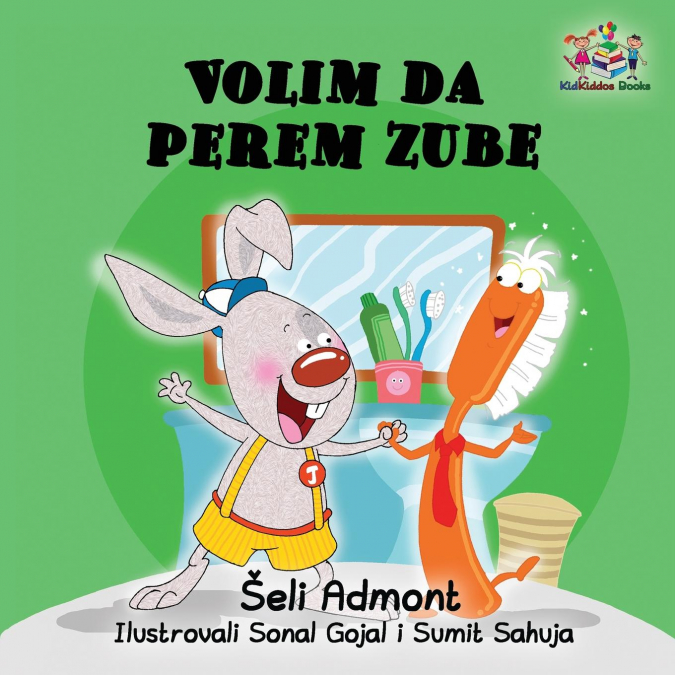 Love to Brush My Teeth (Serbian language children’s book)