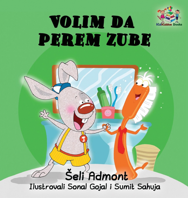 Love to Brush My Teeth (Serbian language children’s book)