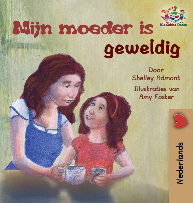 My Mom is Awesome (Dutch children’s book)