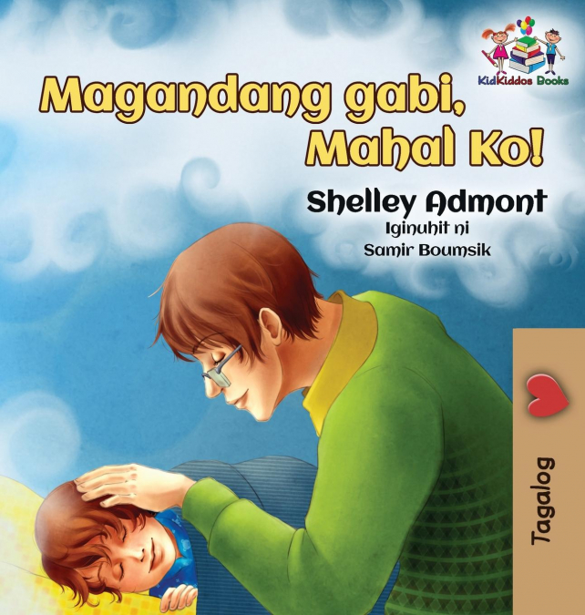Goodnight, My Love! (Tagalog Children’s Book)