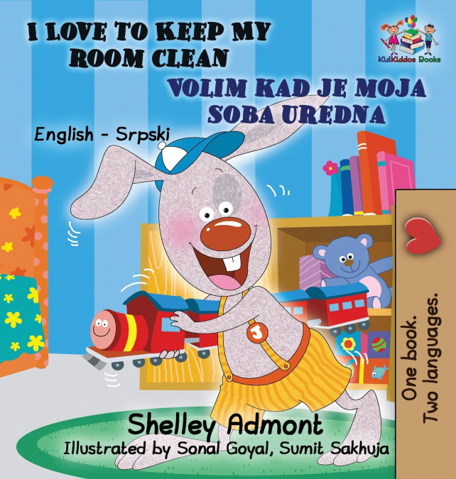 I Love to Keep My Room Clean (English Serbian Children’s Book)