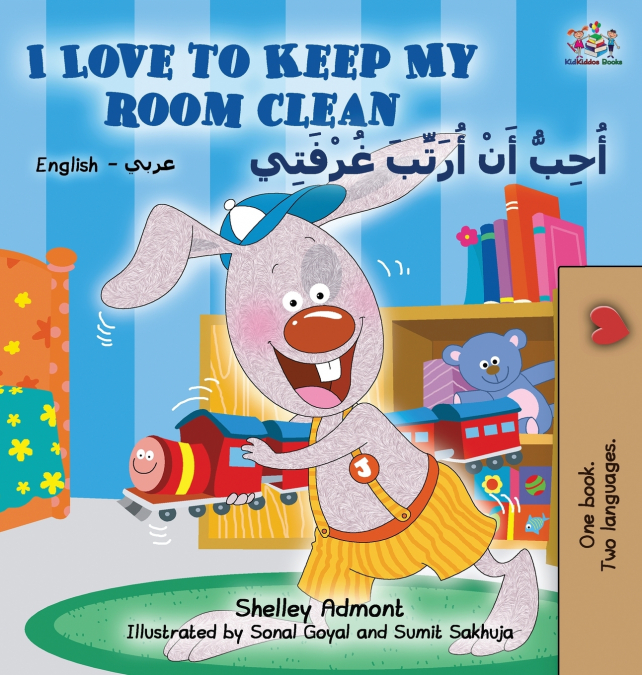 I Love to Keep My Room Clean (English Arabic Children’s Book)