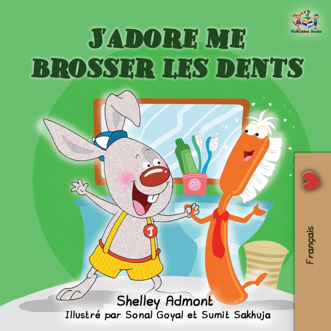 J’adore me brosser les dents