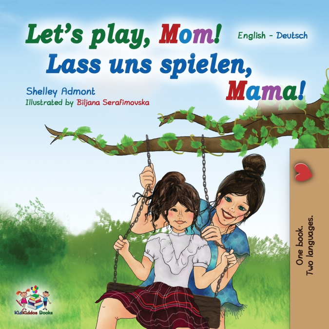 Let’s Play, Mom! Lass uns spielen, Mama!