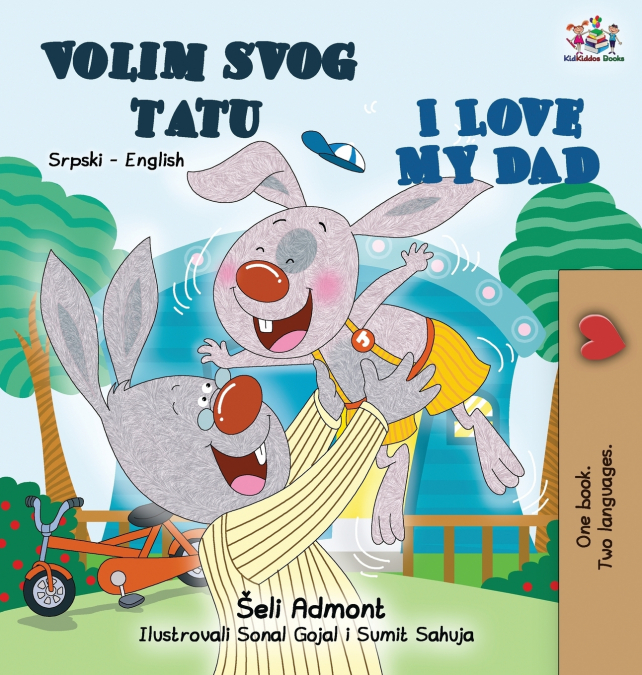 I Love My Dad (Serbian English Bilingual - Latin alphabet)