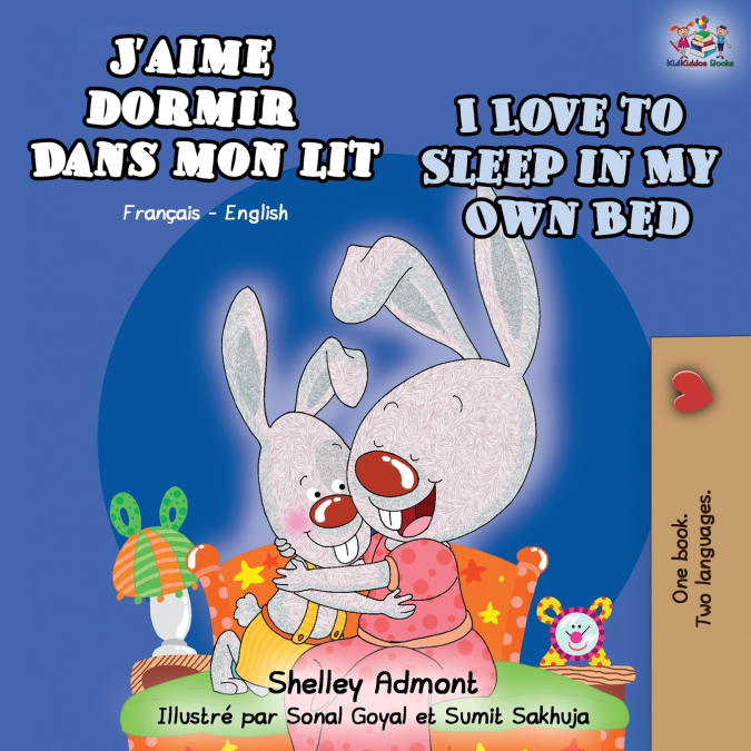 J’aime dormir dans mon lit I Love to Sleep in My Own Bed