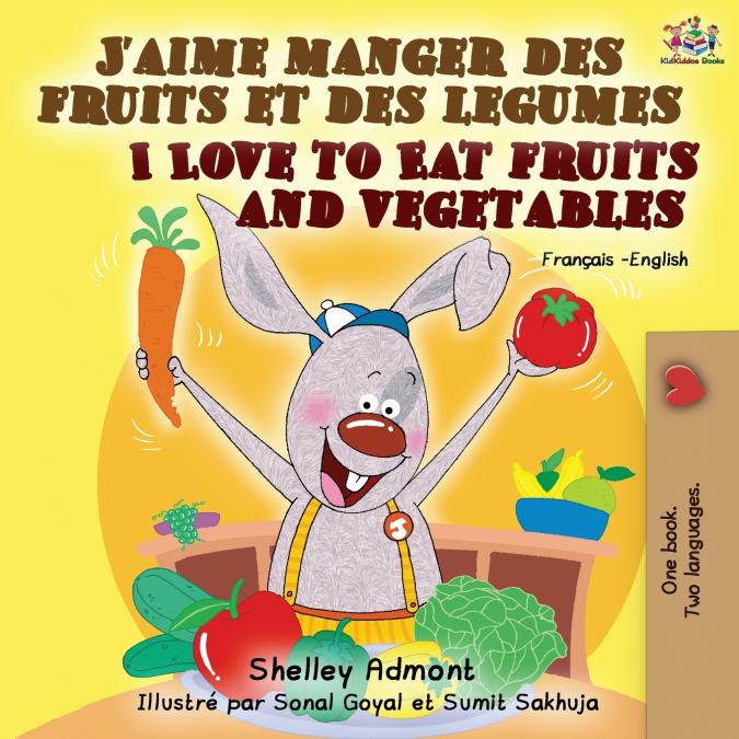 J’aime manger des fruits et des legumes I Love to Eat Fruits and Vegetables