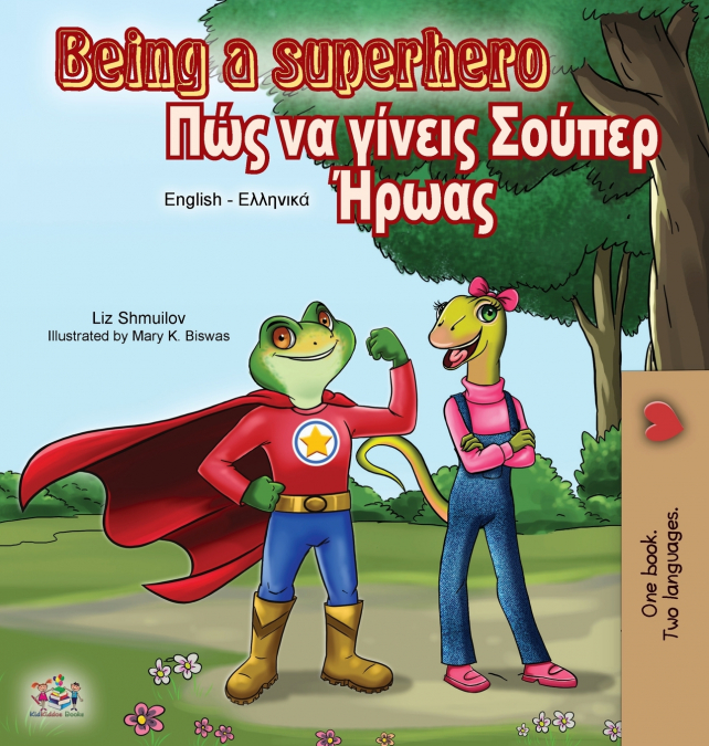 Being a Superhero (English Greek Bilingual Book)