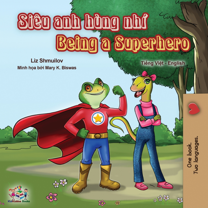 Being a Superhero (Vietnamese English Bilingual Book)
