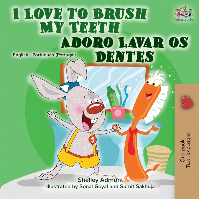 I Love to Brush My Teeth (English Portuguese Bilingual Book - Portugal)