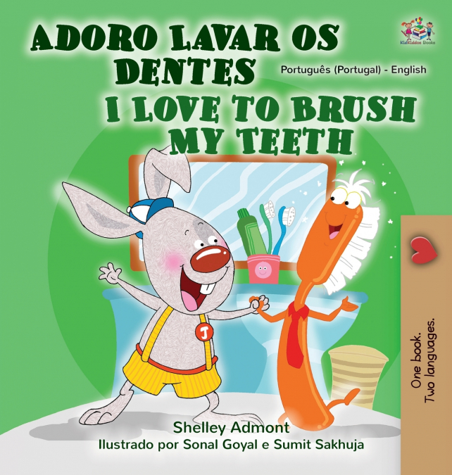 I Love to Brush My Teeth (Portuguese English Bilingual Book - Portugal)