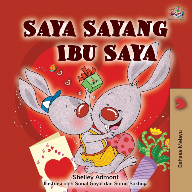 I Love My Mom (Malay Edition - Bahasa Melayu)