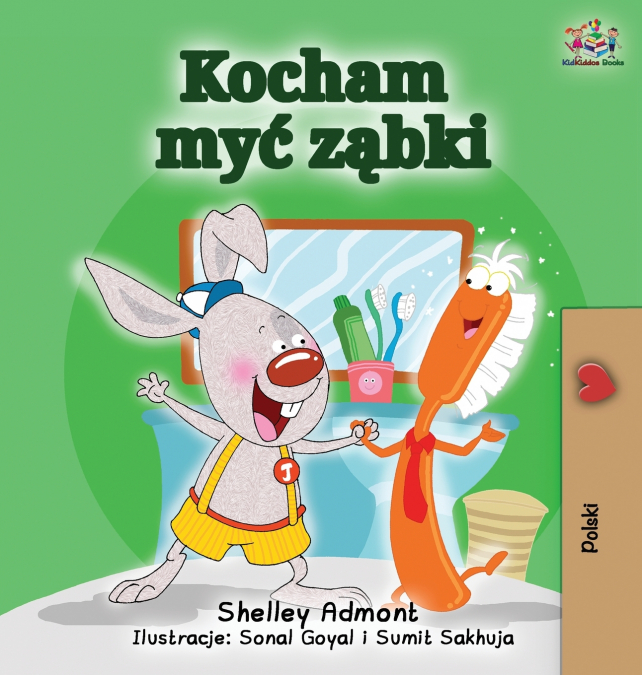 I Love to Brush My Teeth (Polish Edition)