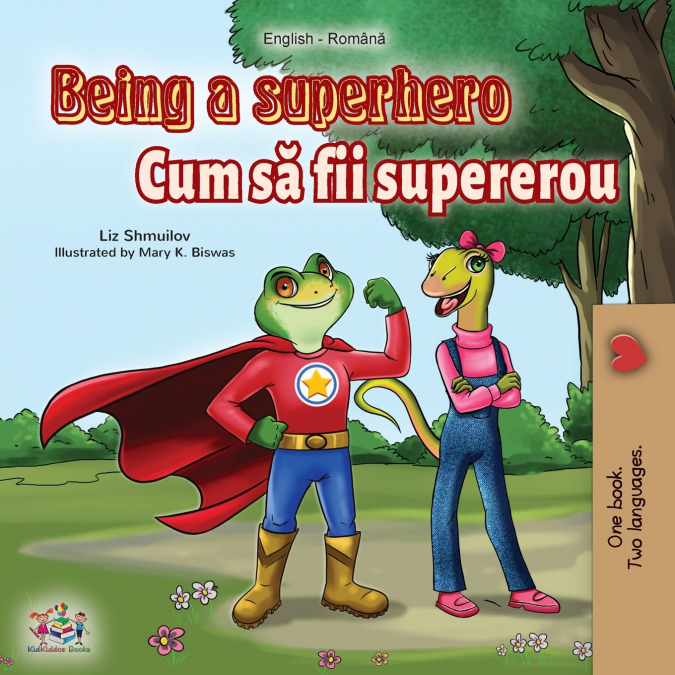 Being a Superhero (English Romanian Bilingual Book)
