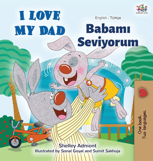 I Love My Dad (English Turkish Bilingual Book)