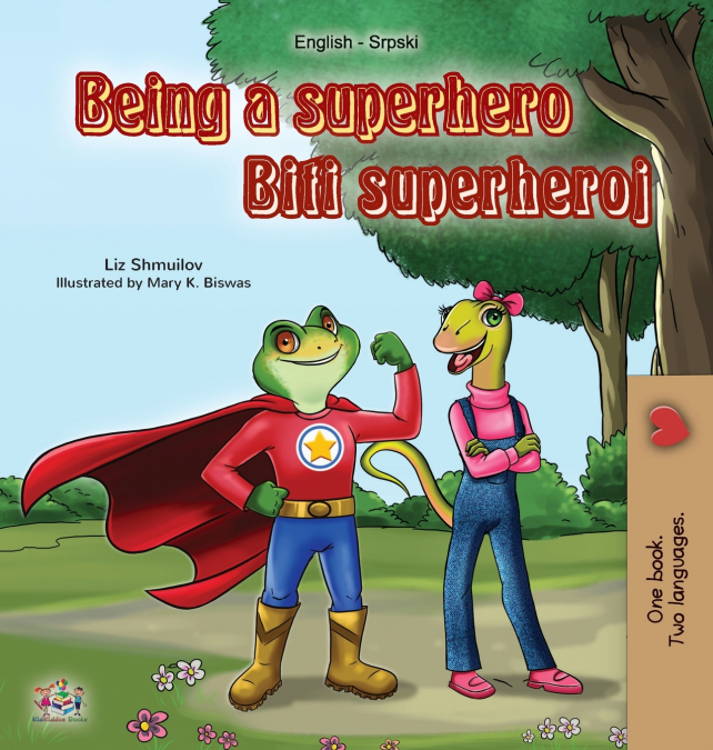 Being a Superhero (English Serbian Bilingual Book)