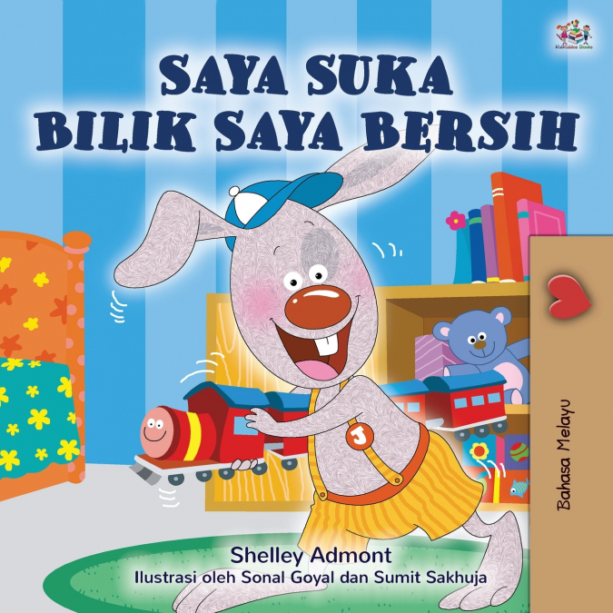 I Love to Keep My Room Clean (Malay Children’s Book)