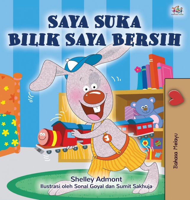 I Love to Keep My Room Clean (Malay Children’s Book)