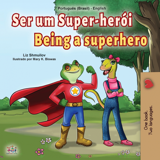 Being a Superhero (Portuguese English Bilingual Children’s Book -Brazilian)