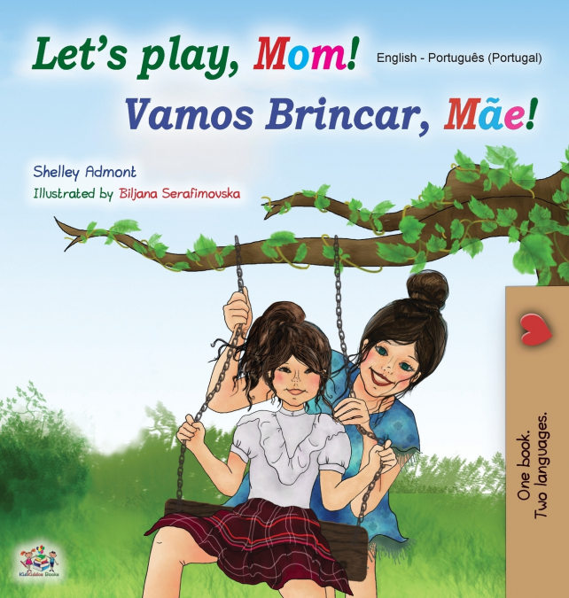 Let’s play, Mom! (English Portuguese Bilingual Book for Children - Portugal)
