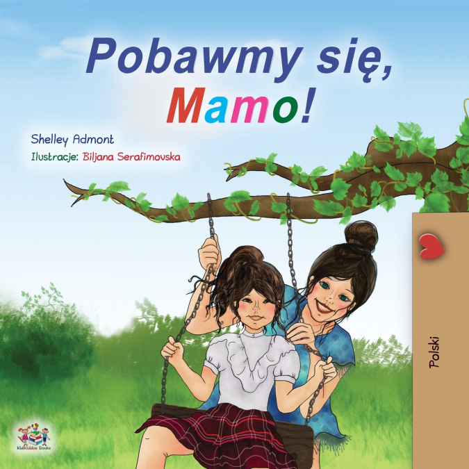 Let’s play, Mom! (Polish Children’s Book)