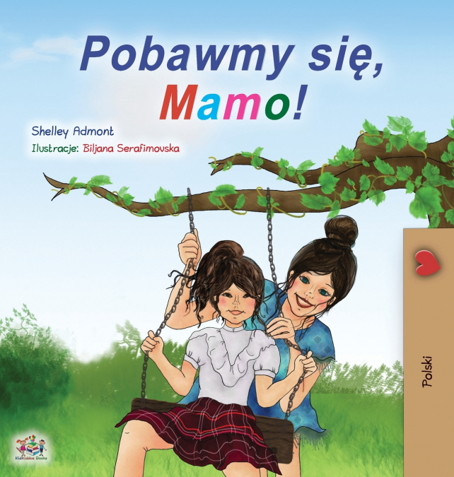 Let’s play, Mom! (Polish Children’s Book)