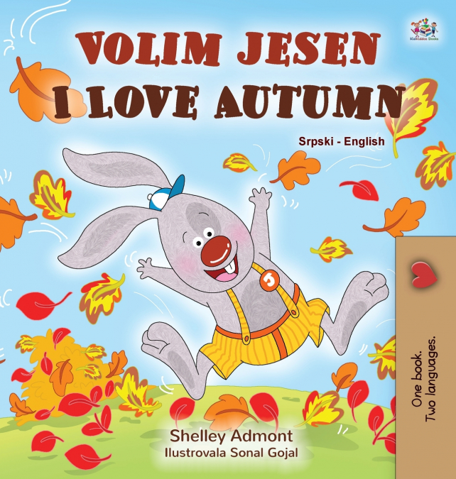 I Love Autumn (Serbian English Bilingual Children’s Book -  Latin alphabet)