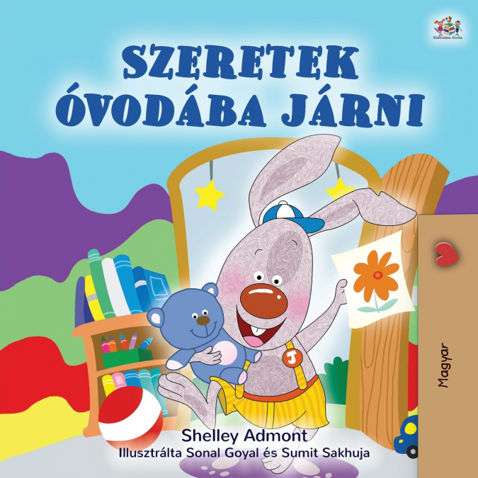 I Love to Go to Daycare (Hungarian Children’s Book)