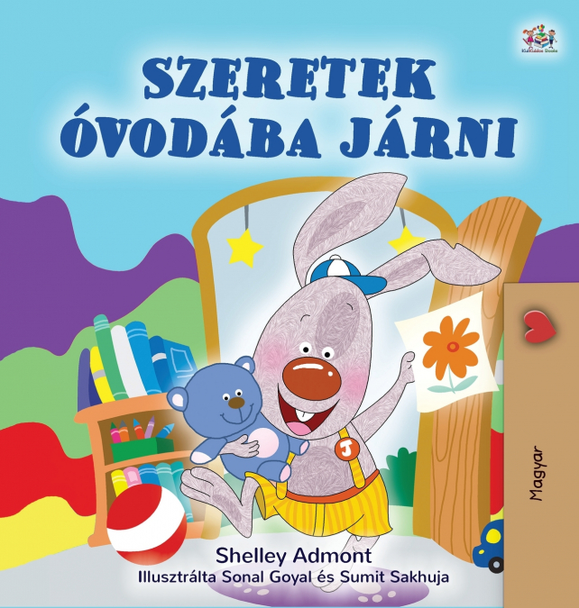 I Love to Go to Daycare (Hungarian Children’s Book)