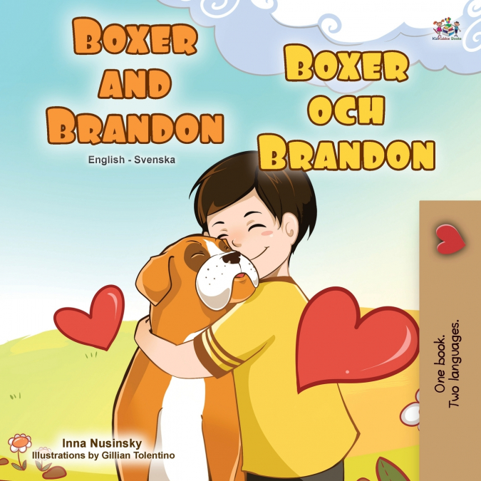 Boxer and Brandon (English Swedish Bilingual Book for Kids)