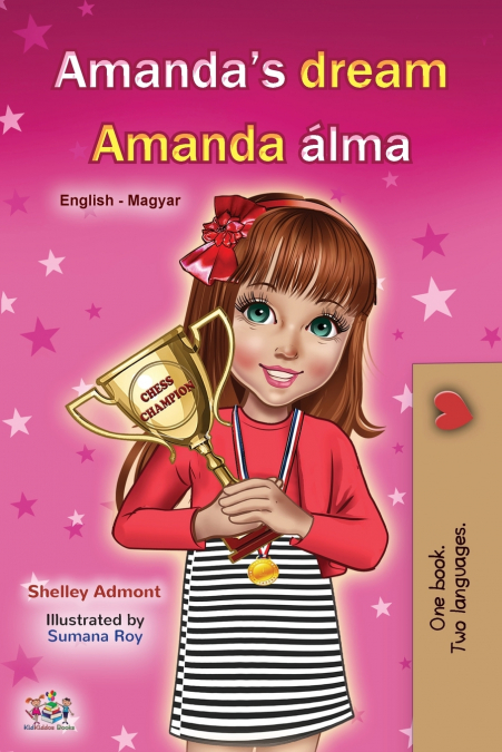 Amanda’s Dream (English Hungarian Bilingual Book for Children)