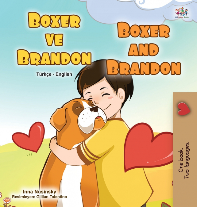 Boxer and Brandon (Turkish English Bilingual Children’s Book)